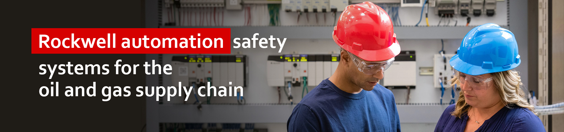 Rockwell Automation: Automation & Safety Systems for the Oil and Gas Supply Chain